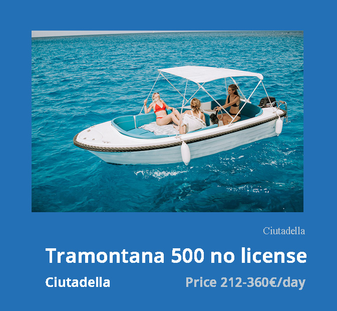 Ciutadella ES 2 10 1-tramontana-500-alquiler-barco-sin-licencia-ciutadella-menorca