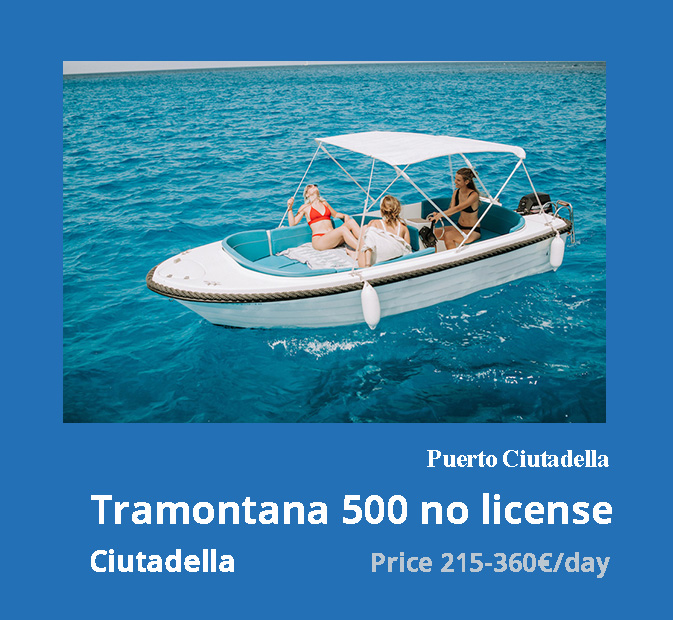 1-tramontana-500-location-bateau-sans-permis-ciutadella-minorque